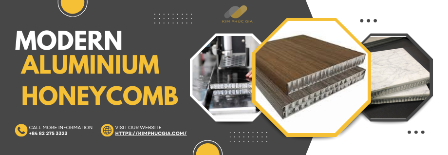 Tấm nhôm tổ ong, lõi nhôm tổ ong, tấm nhôm tổ ong phủ Laminate, tấm đá nhôm tổ ong, bọt nhôm Kim Phúc Gia